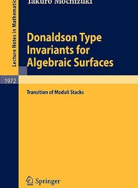 【预售】Donaldson Type Invariants for Algebraic Surfaces: