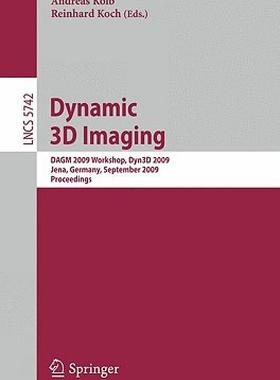 【预售】Dynamic 3D Imaging: Dagm 2009 Workshop, Dyn3d 2009