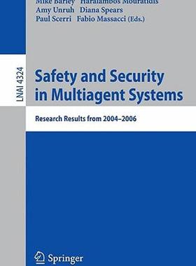 【预售】Safety and Security in Multiagent Systems: Research