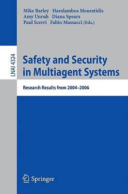 【预售】Safety and Security in Multiagent Systems: Research