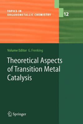 【预售】Theoretical Aspects of Transition Metal Catalysis