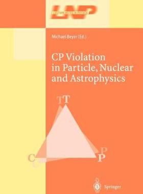 【预售】Cp Violation in Particle, Nuclear, and Astrophysics