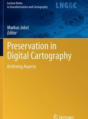 【预售】Preservation in Digital Cartography: Archiving