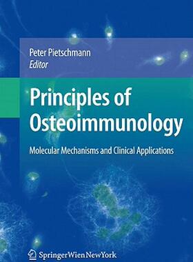 【预售】Principles of Osteoimmunology: Molecular Mechanisms