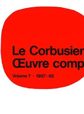 【预售】Le Corbusier - Oeuvre Complete: Volume 7: 1957-1965
