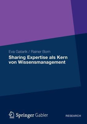 【预售】Sharing Expertise ALS Kern Von Wissensmanagement