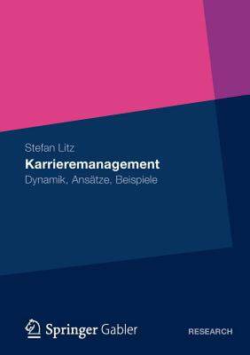 【预售】Karrieremanagement: Dynamik, Ansatze, Beispiele