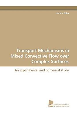 【预售】Transport Mechanisms in Mixed Convective Flow Over
