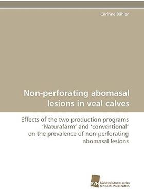 【预售】Non-Perforating Abomasal Lesions in Veal Calves