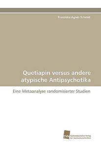 【预售】Quetiapin Versus Andere Atypische Antipsychotika