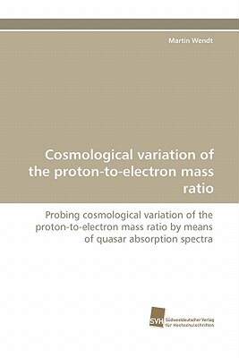 【预售】Cosmological Variation of the Proton-To-Electron