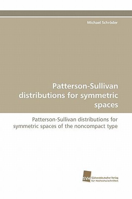 【预售】Patterson-Sullivan Distributions for Symmetric