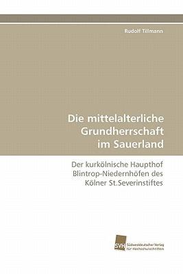 【预售】Die Mittelalterliche Grundherrschaft Im Sauerland