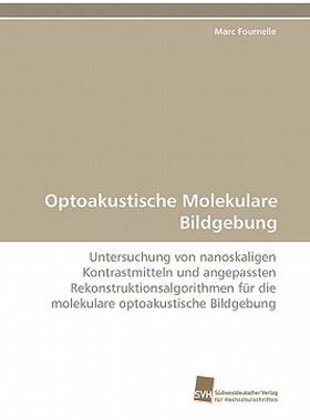 【预售】Optoakustische Molekulare Bildgebung
