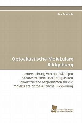 【预售】Optoakustische Molekulare Bildgebung