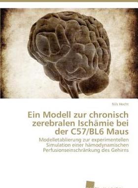 【预售】Ein Modell Zur Chronisch Zerebralen Isch Mie Bei Der