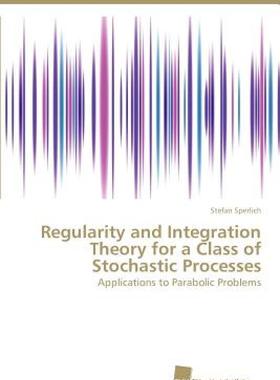 【预售】Regularity and Integration Theory for a Class of