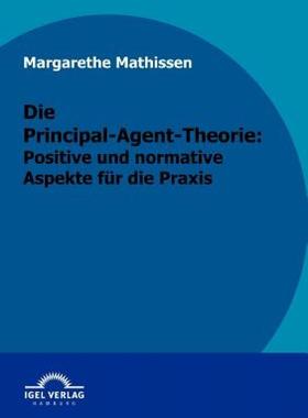 【预售】Die Principal-Agent-Theorie: Positive Und Normative