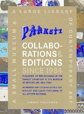 【预售】Parkett Collaborations & Editions Since 1984: A