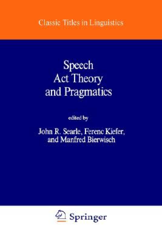 【预售】Speech ACT Theory and Pragmatics