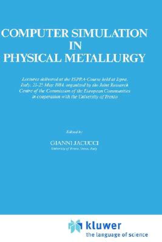 【预售】Computer Simulation in Physical Metallurgy: Lectures