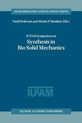 【预售】Iutam Symposium on Synthesis in Bio Solid Mechanics