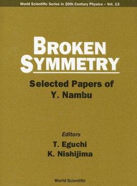 【预售】Broken Symmetry: Selected Papers of Y. Nambu