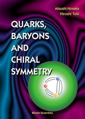 【预售】Quarks, Baryons and Chiral Symmetry