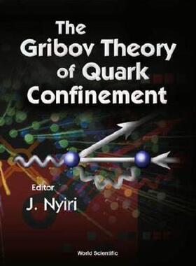 【预售】The Gribov Theory of Quark Confinement