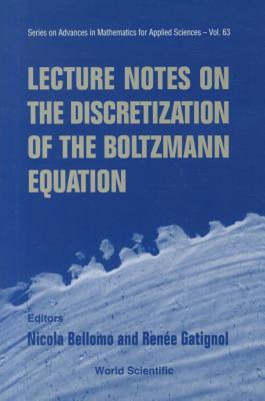【预售】Lecture Notes on the Discretization of the Boltzmann