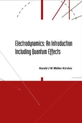 【预售】Electrodynamics: An Introduction Including Quantum