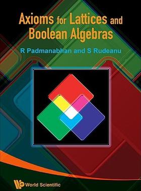 【预售】Axioms for Lattices and Boolean Algebras