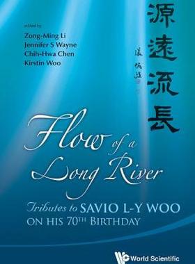 【预售】Flow of a Long River: Tributes to Savio L-Y Woo on