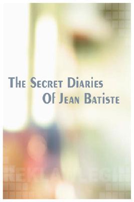 【预售】The Secret Diaries of Jean Batiste