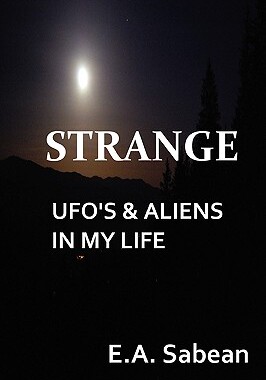 【预售】Strange UFO's & Aliens in My Life