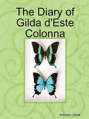【预售】The Diary of Gilda D'Este Colonna