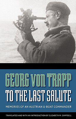 【预售】To the Last Salute: Memories of an Austrian U-Boat