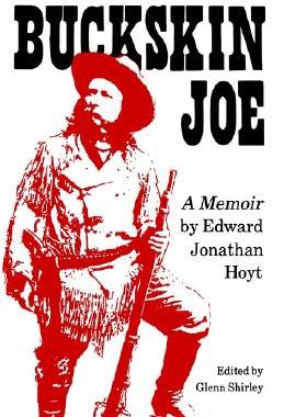 【预售】Buckskin Joe: A Memoir by Edward Jonathan Hoyt