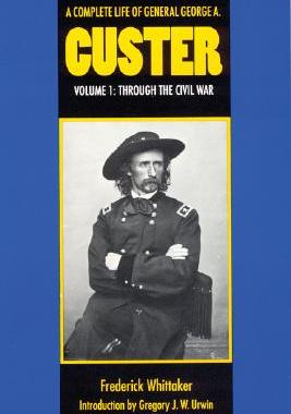 【预售】A Complete Life of General George A. Custer, Volume