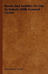 【预售】Boots and Saddles or Life in Dakota with General