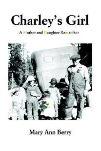 【预售】Charley's Girl: A Mother and Daughter Remember