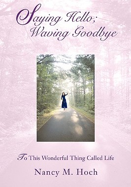 【预售】Saying Hello; Waving Goodbye: To This Wonderful