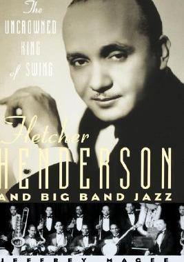 【预售】The Uncrowned King of Swing: Fletcher Henderson and