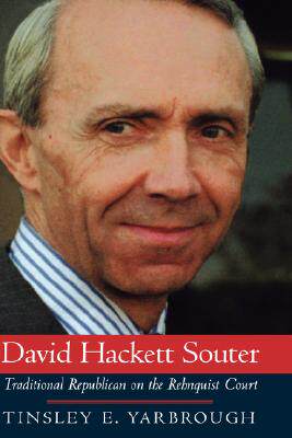 【预售】David Hackett Souter: Traditional Republican on the