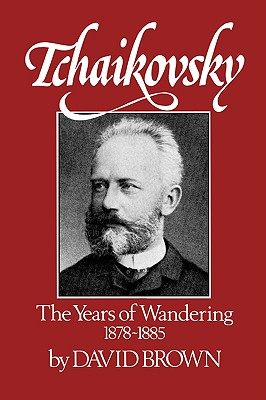 【预售】tchaikovsky: the years of wandering 1878-1885