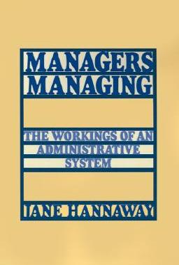 【预售】Managers Managing: The Workings of an Administrative
