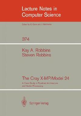 【预售】The Cray X-MP/Model 24: A Case Study in Pipelined