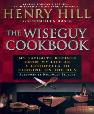 【预售】The Wise Guy Cookbook: My Favorite Recipes from My