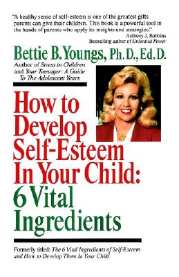 【预售】How to Develop Self-Esteem in Your Child: 6 Vital