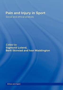 【预售】Pain and Injury in Sport: Social and Ethical